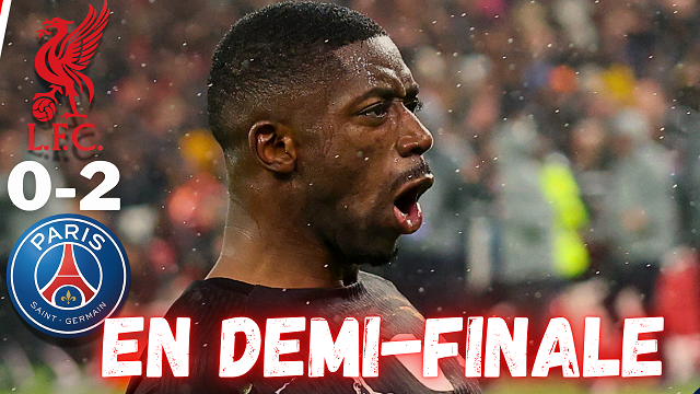 Vid&eacute;o Liverpool/PSG - Qualification avec souffrance et h&eacute;ros, le d&eacute;brief