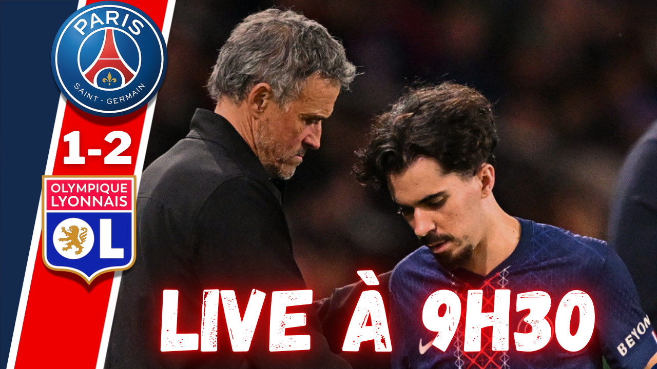 Live PSG/Lyon - Une soir&eacute;e qui pique, le d&eacute;brief ! Rendez-vous &agrave; 9h30 !