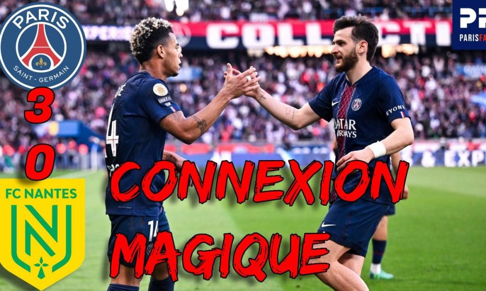 Live PSG/Nantes - G&eacute;nie et s&eacute;rieux, d&eacute;brief de la victoire : Rendez-vous &agrave; 9h30 !