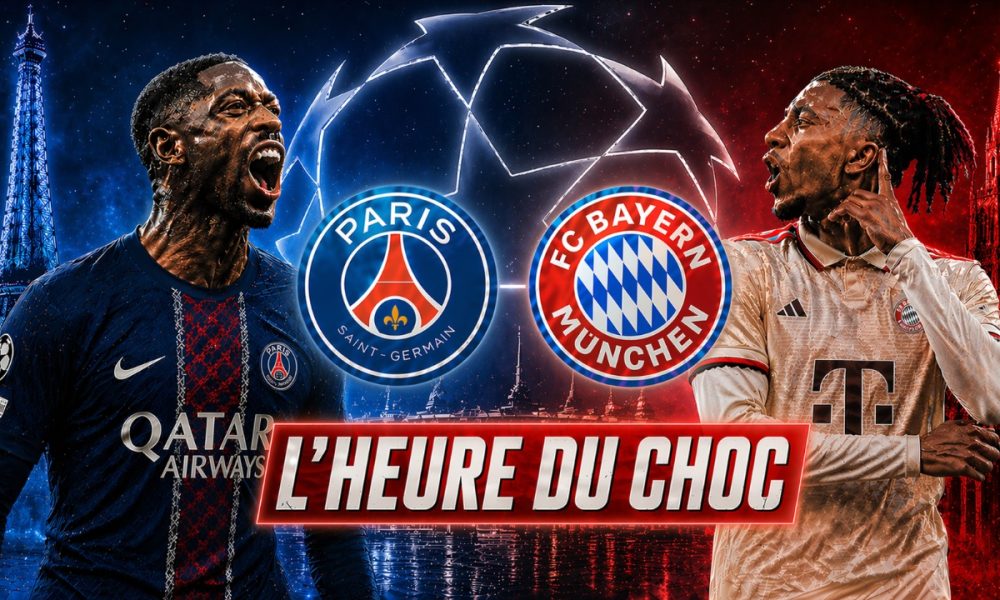 PSG/Bayern Munich - Les compositions pour la demi-finale !