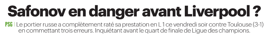 Revue de presse : Safonov remis en question et plans B au PSG