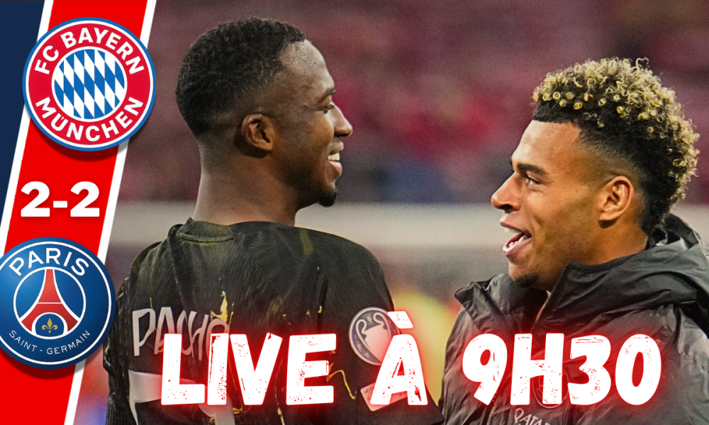 Live Bayern/PSG - Paris en finale, une &eacute;quipe &agrave; aimer...Rendez-vous &agrave; 9h30 !