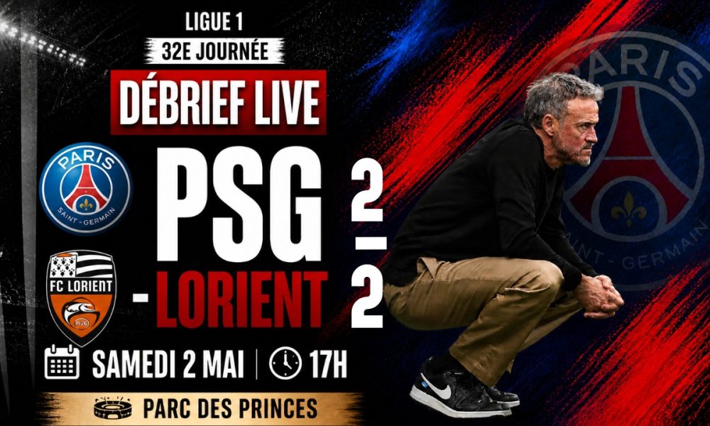 Vid&eacute;o PSG/Lorient - Le d&eacute;brief et le point sur une Ligue 1 passionnante