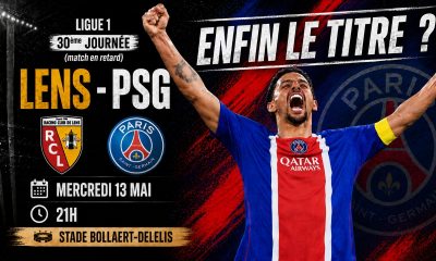 Vid&eacute;o Lens/PSG - L'&eacute;quipe pour &ecirc;tre champion de France