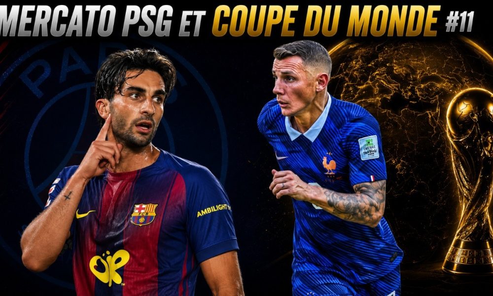 Vid&eacute;o PSG - Point Mercato (Torrrs, Dignes, Barcola...) et France/Espagne
