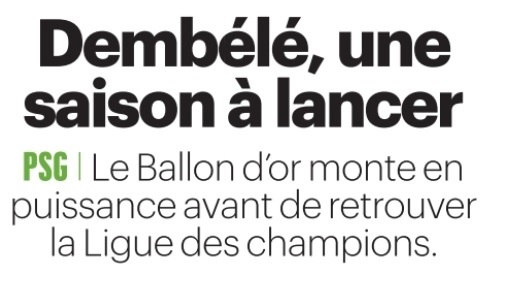 Revue de presse : Dembélé attendu pour vraiment « lancer » sa saison