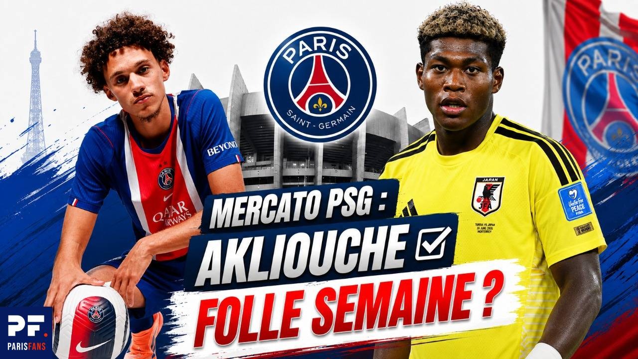 Vid&eacute;o PSG/Manchester United et point mercato (Akliouche, Godts...)