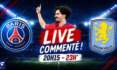 PSG/Aston Villa - Le match &agrave; vivre ensemble en direct !