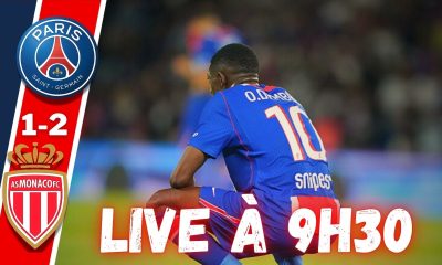 Live PSG/Monaco - Quel est le probl&egrave;me &agrave; Paris ? Rendez-vous &agrave; 9h30 !