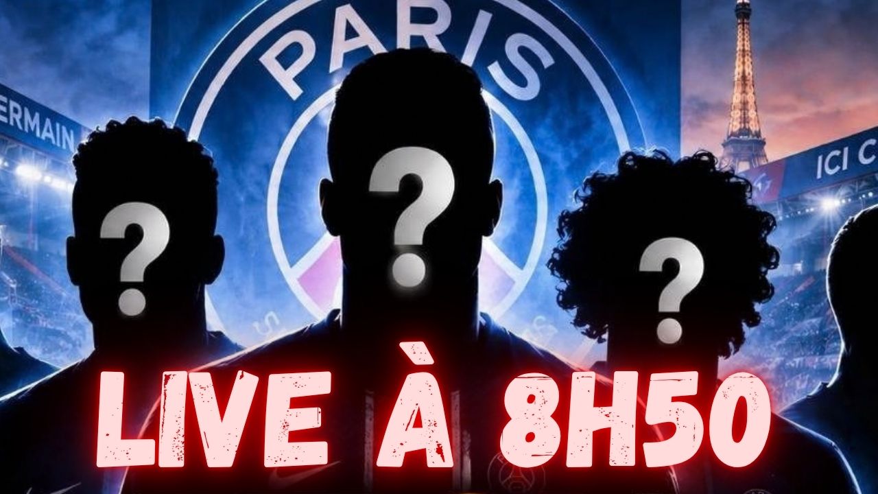 Live PSG - Les joueurs que l'on aimerait voir &agrave; Paris, &agrave; 8h50 !