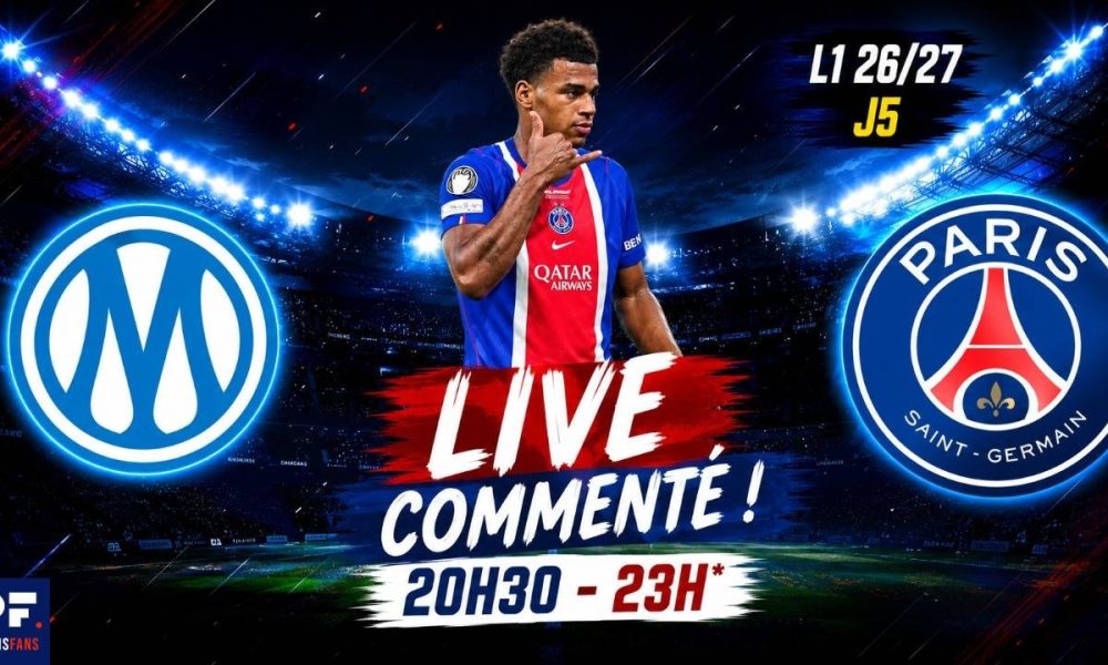 OM/PSG - Le match &agrave; vivre ensemble en direct !