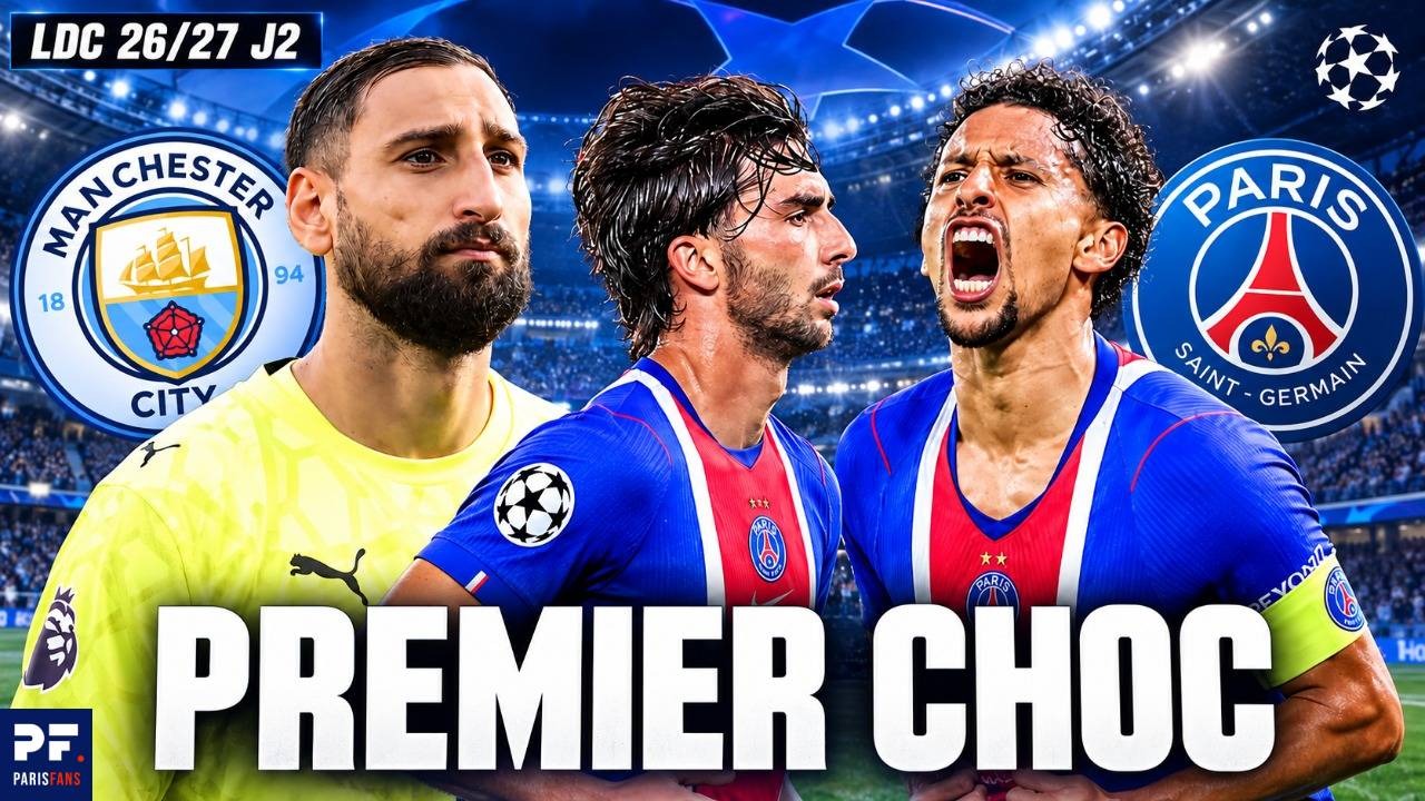 Vid&eacute;o Manchester City/PSG - L'&eacute;quipe pour la Ligue des Champions